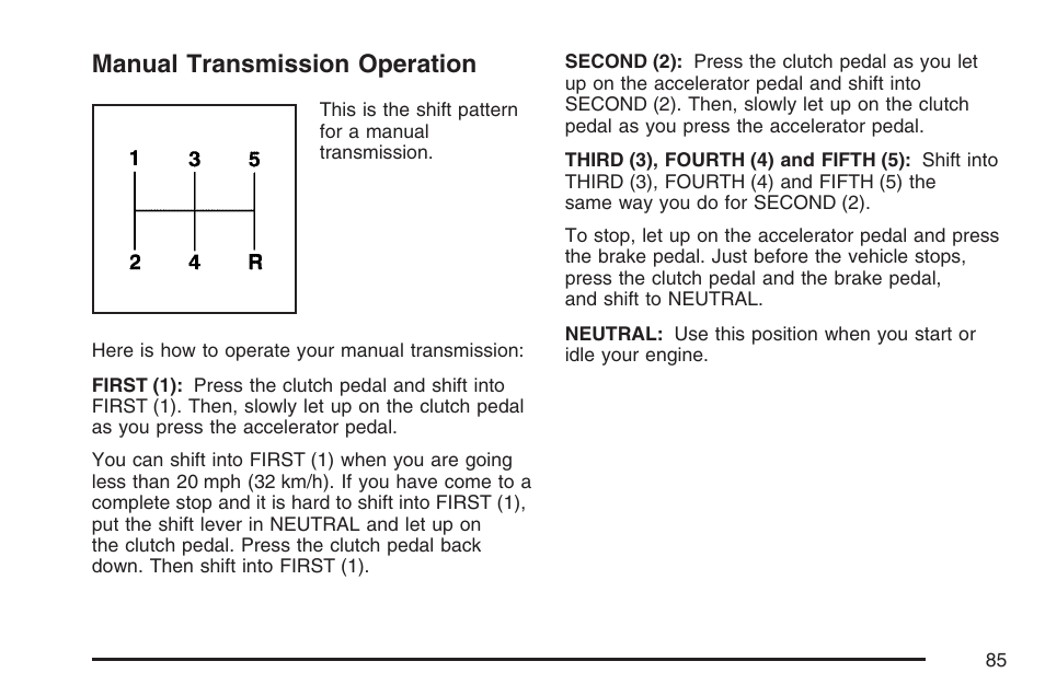 Manual transmission operation | Saturn 2007 Sky User Manual | Page 85 / 384