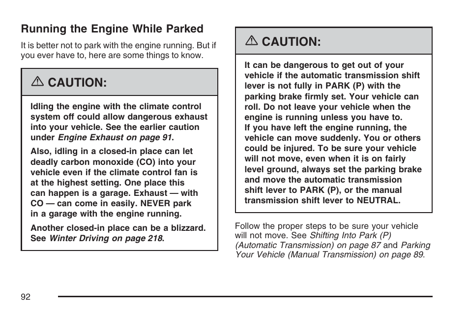 Running the engine while parked, Caution | Saturn 2007 Sky User Manual | Page 92 / 384