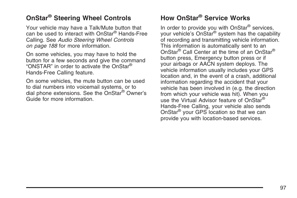 Onstar, Steering wheel controls, How onstar | Service works | Saturn 2007 Sky User Manual | Page 97 / 384