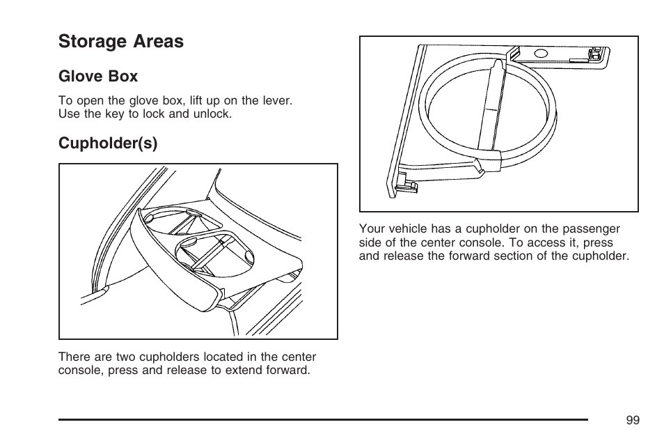 Storage areas, Glove box, Cupholder(s) | Glove box cupholder(s) | Saturn 2007 Sky User Manual | Page 99 / 384