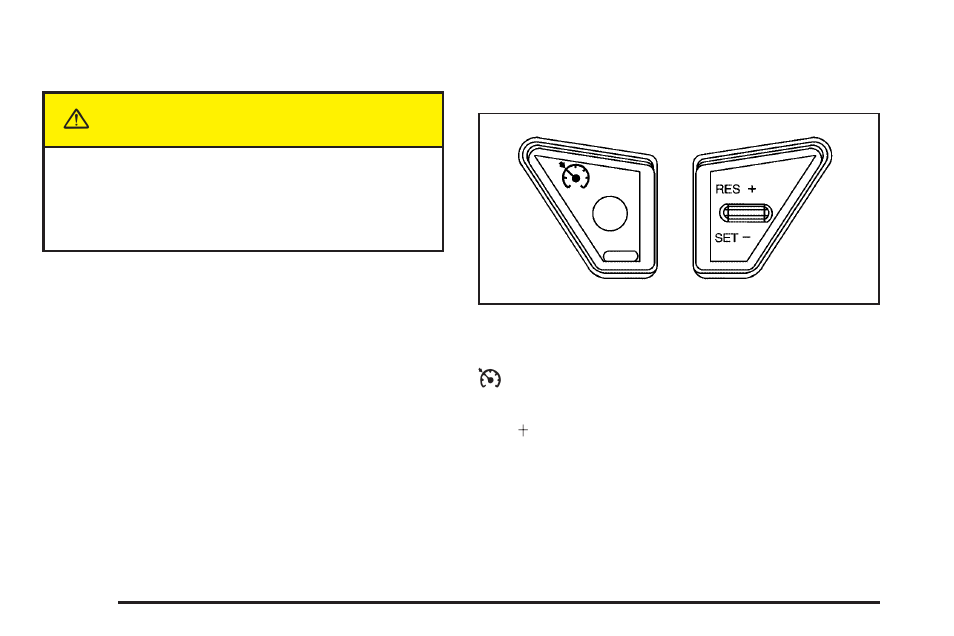 Windshield washer, Cruise control, Windshield washer -10 cruise control -10 | Cruise, Control, Caution | Saturn 2005 Vue User Manual | Page 116 / 384