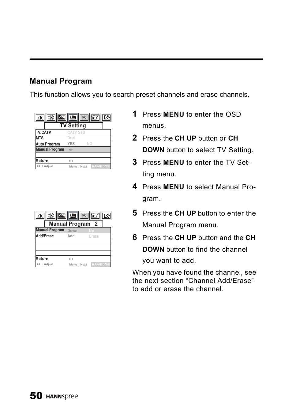 Manual program, Press menu to enter the osd menus, Press menu to enter the tv set- ting menu | Press menu to select manual pro- gram | SRS Labs HANNSPREE NTSCTVTWEN1203 User Manual | Page 51 / 73