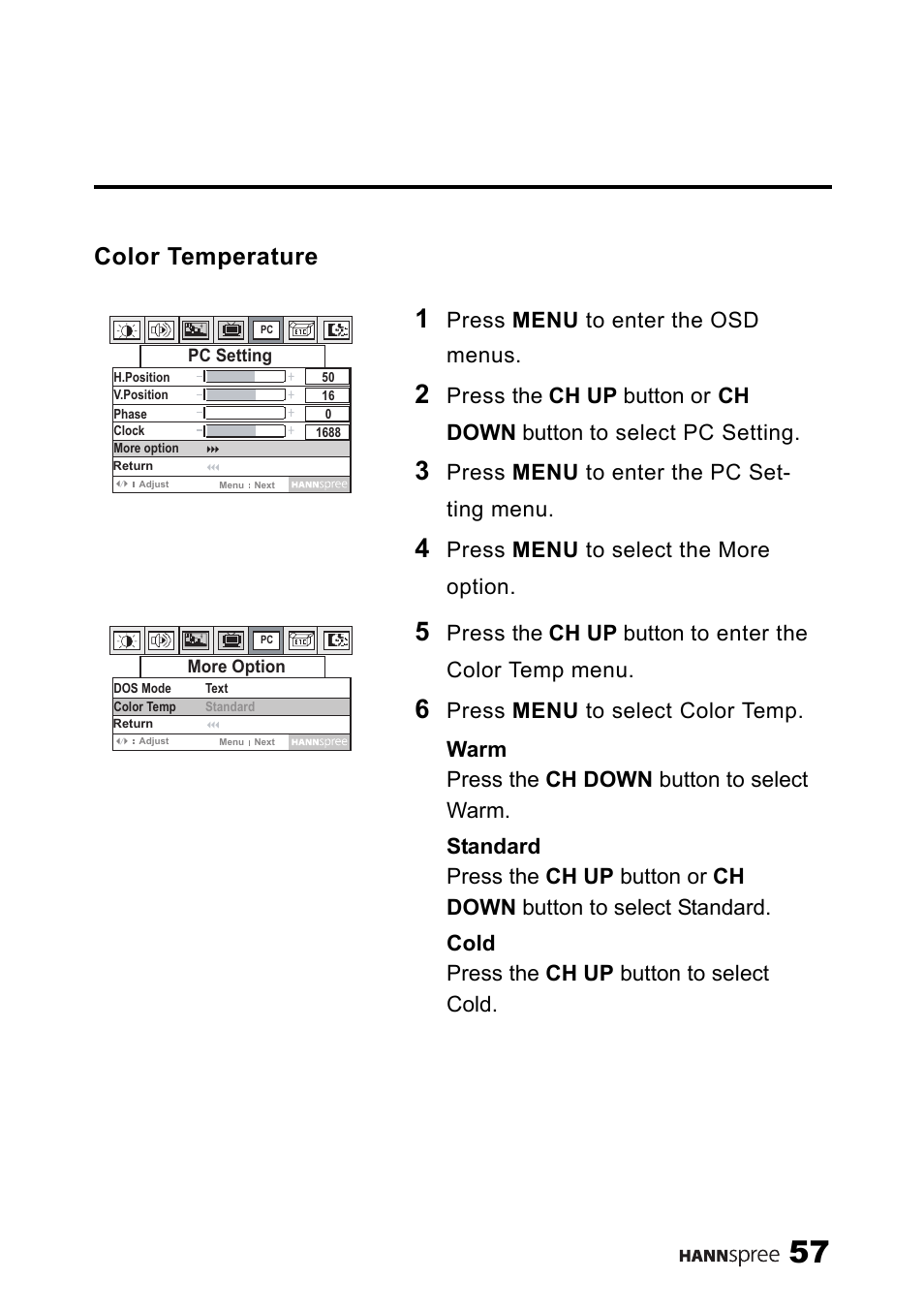 Color temperature, Press menu to enter the osd menus, Press menu to enter the pc set- ting menu | Press menu to select the more option | SRS Labs HANNSPREE NTSCTVTWEN1203 User Manual | Page 58 / 73