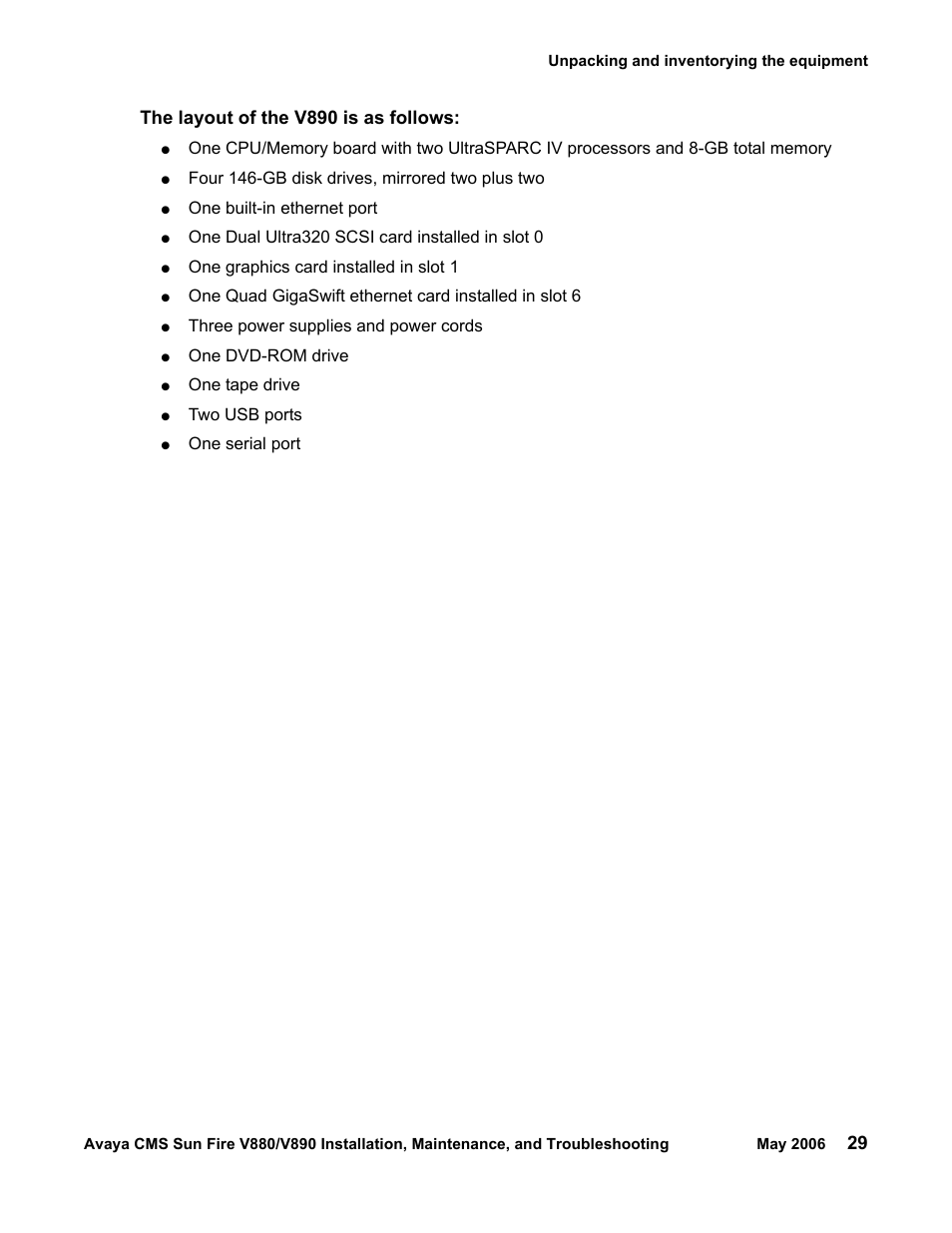 The layout of the v890 is as follows | Sun Microsystems Sun Fire V880 User Manual | Page 29 / 208