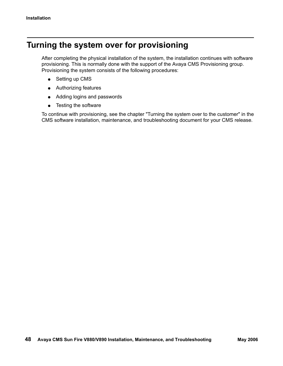 Turning the system over for provisioning | Sun Microsystems Sun Fire V880 User Manual | Page 48 / 208