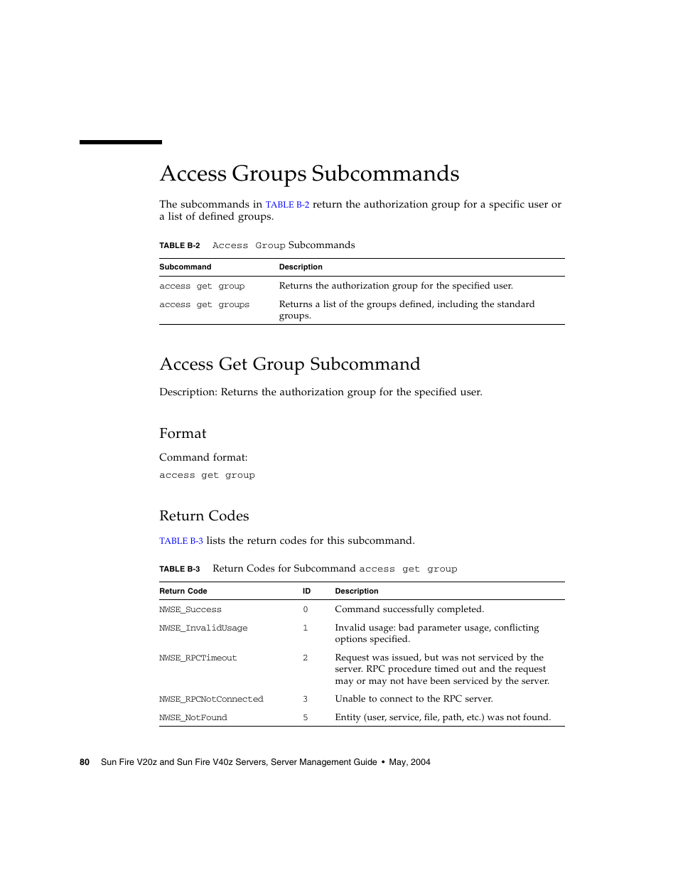 Access groups subcommands, Access get group subcommand, Format | Return codes | Sun Microsystems FIRE V40Z User Manual | Page 102 / 254