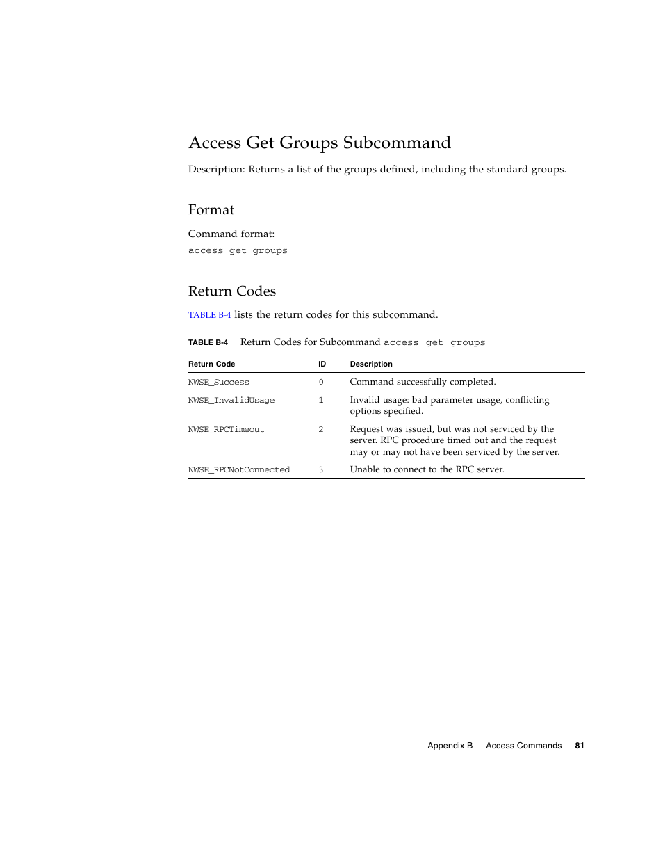 Access get groups subcommand, Format, Return codes | Sun Microsystems FIRE V40Z User Manual | Page 103 / 254