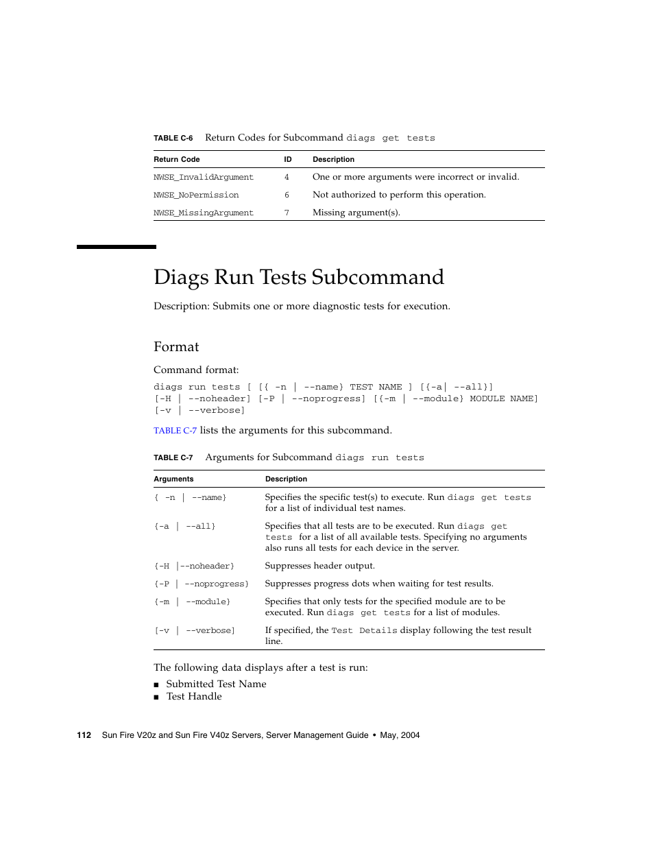 Diags run tests subcommand, Format | Sun Microsystems FIRE V40Z User Manual | Page 134 / 254