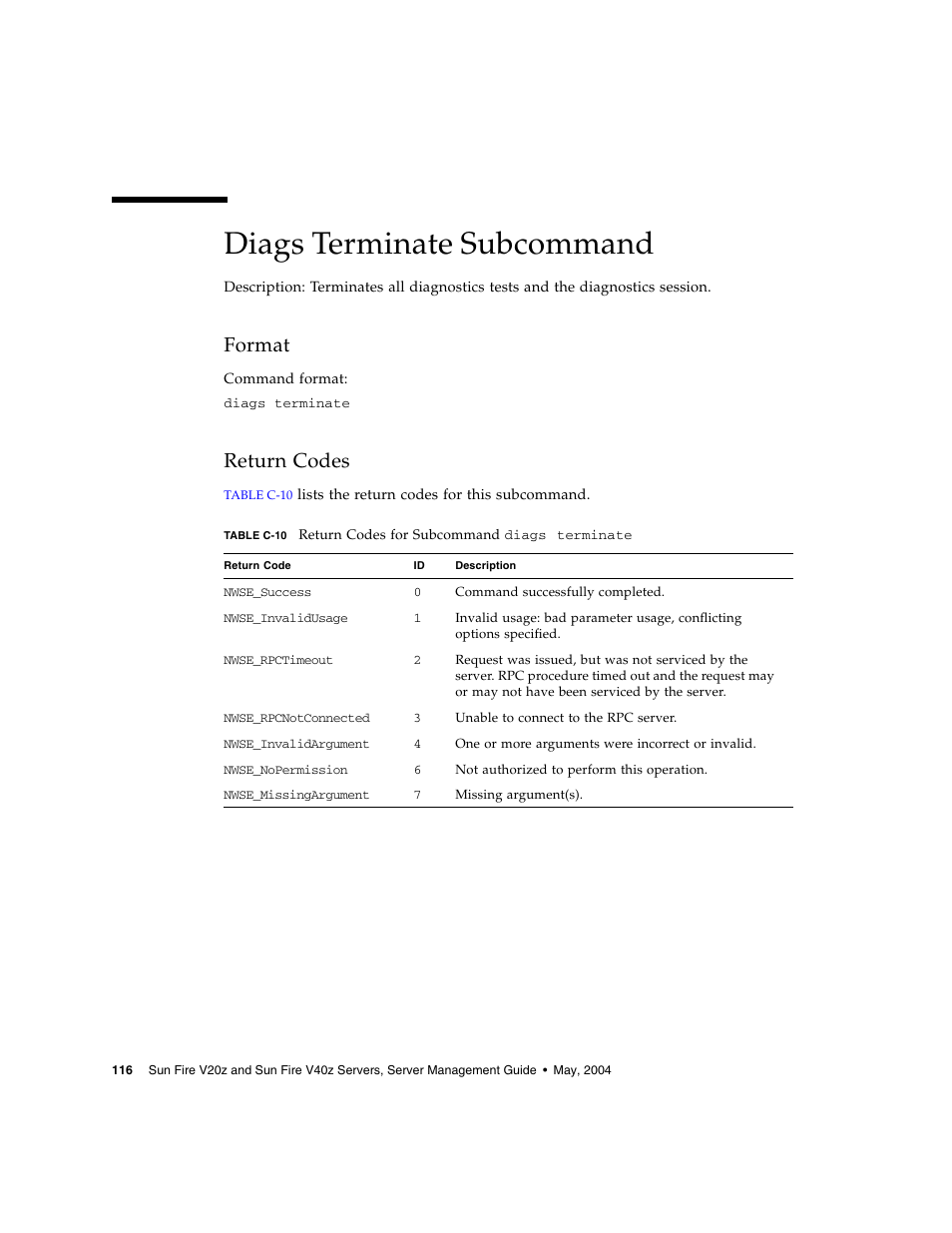 Diags terminate subcommand, Format, Return codes | Sun Microsystems FIRE V40Z User Manual | Page 138 / 254