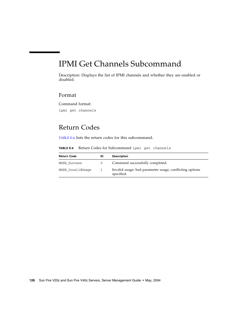 Ipmi get channels subcommand, Format, Return codes | Sun Microsystems FIRE V40Z User Manual | Page 148 / 254