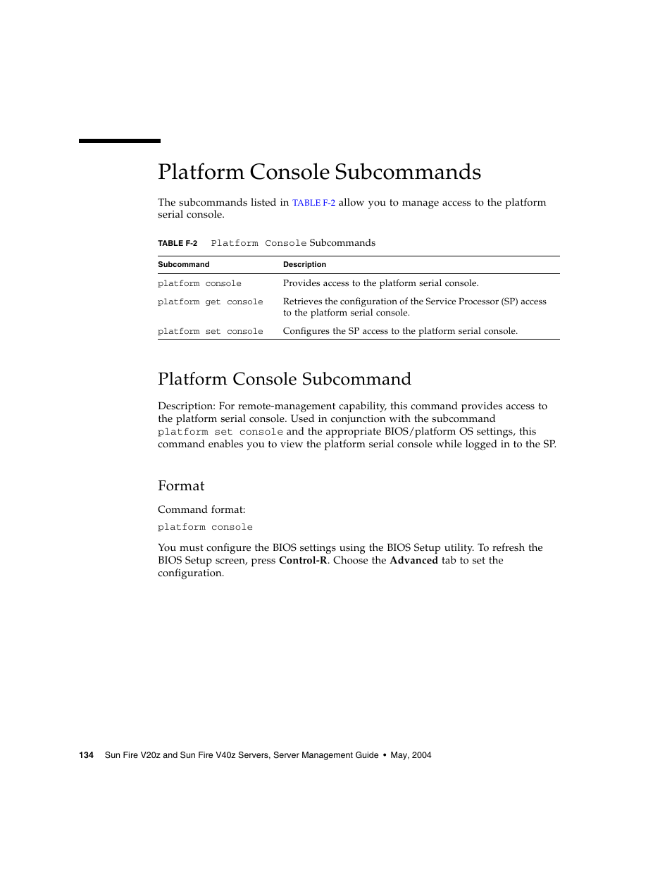 Platform console subcommands, Platform console subcommand, Format | Sun Microsystems FIRE V40Z User Manual | Page 156 / 254