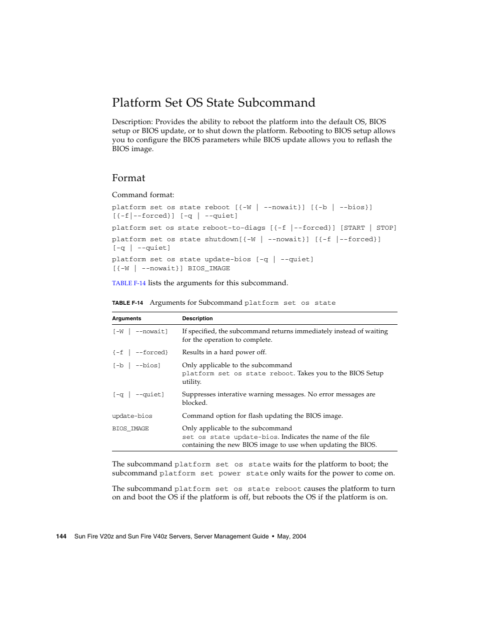 Platform set os state subcommand, Format | Sun Microsystems FIRE V40Z User Manual | Page 166 / 254