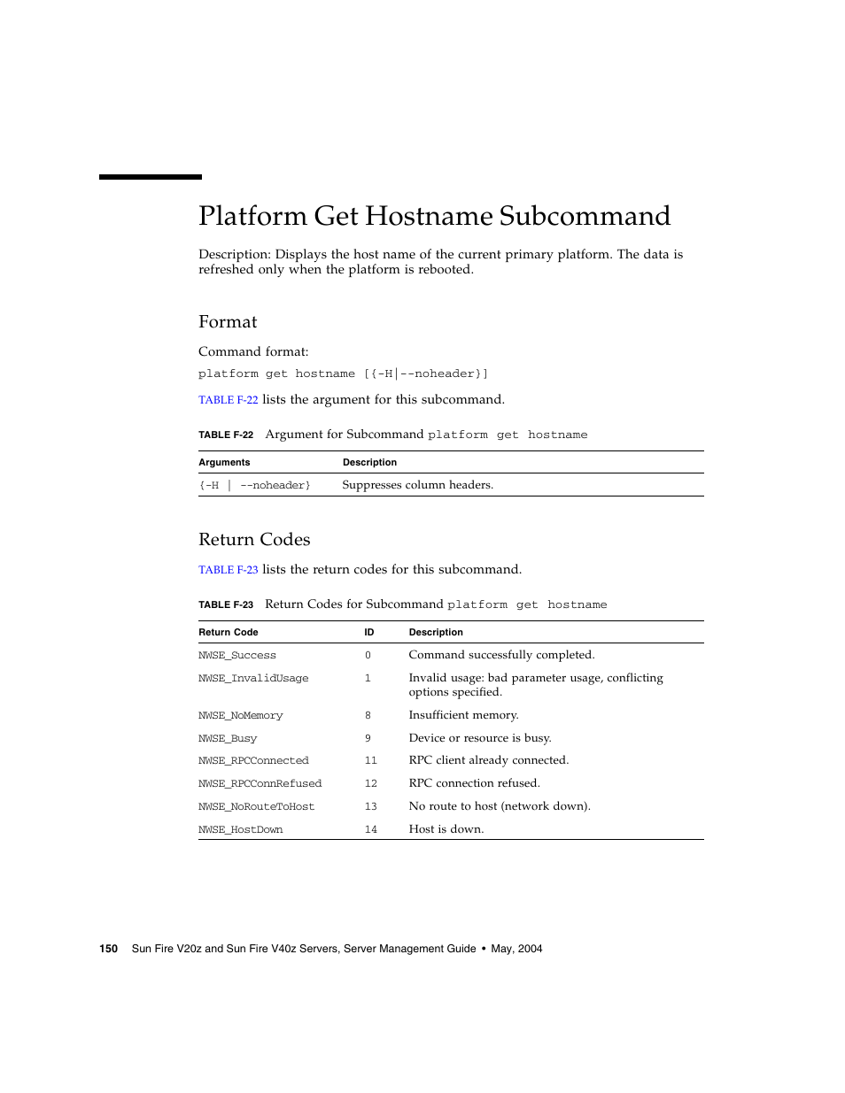 Platform get hostname subcommand, Format, Return codes | Sun Microsystems FIRE V40Z User Manual | Page 172 / 254