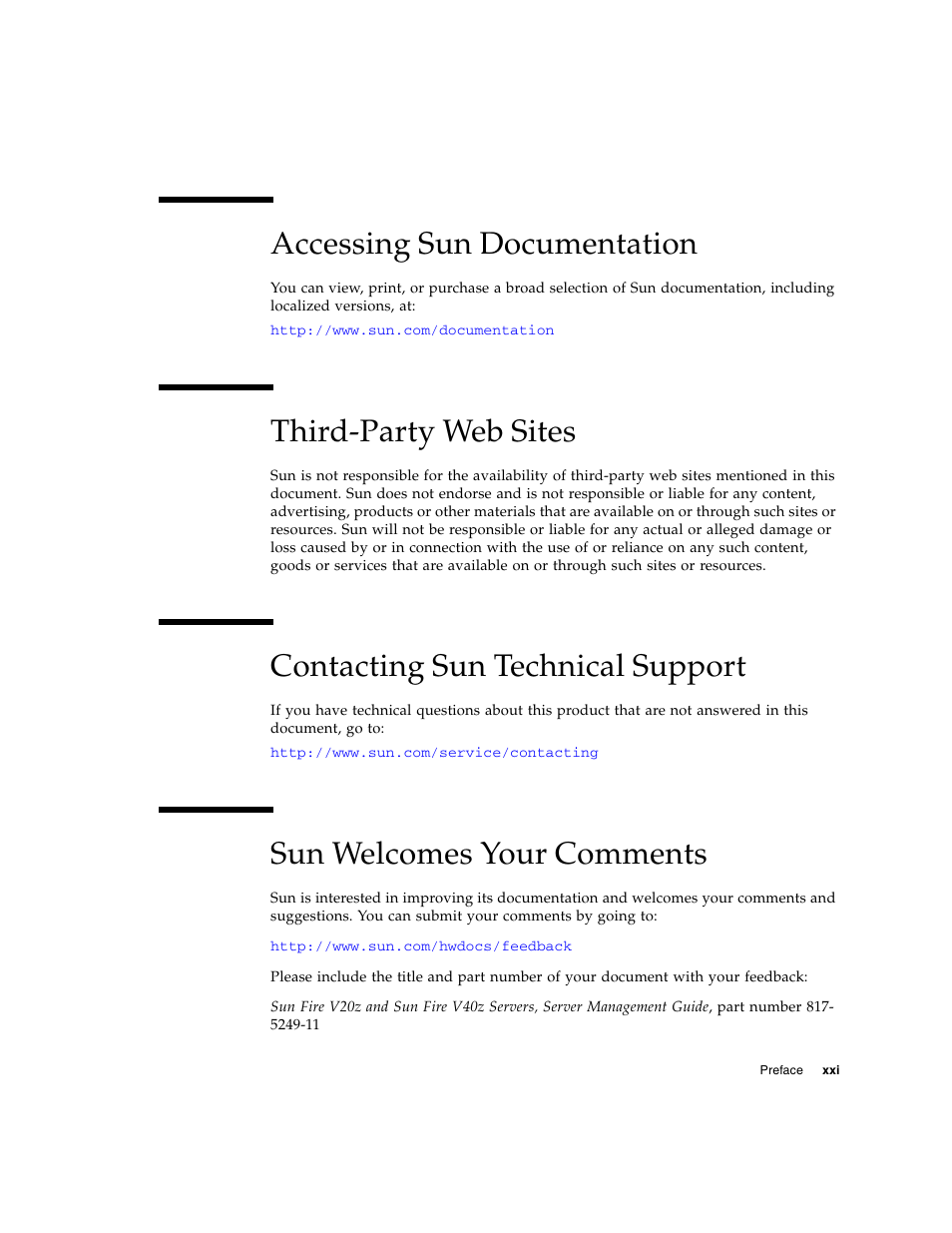 Accessing sun documentation, Third-party web sites, Contacting sun technical support | Sun welcomes your comments | Sun Microsystems FIRE V40Z User Manual | Page 21 / 254