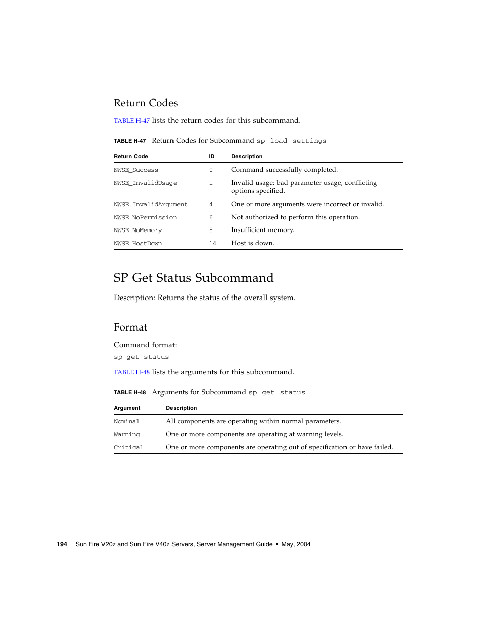 Return codes, Sp get status subcommand, Format | Sun Microsystems FIRE V40Z User Manual | Page 216 / 254