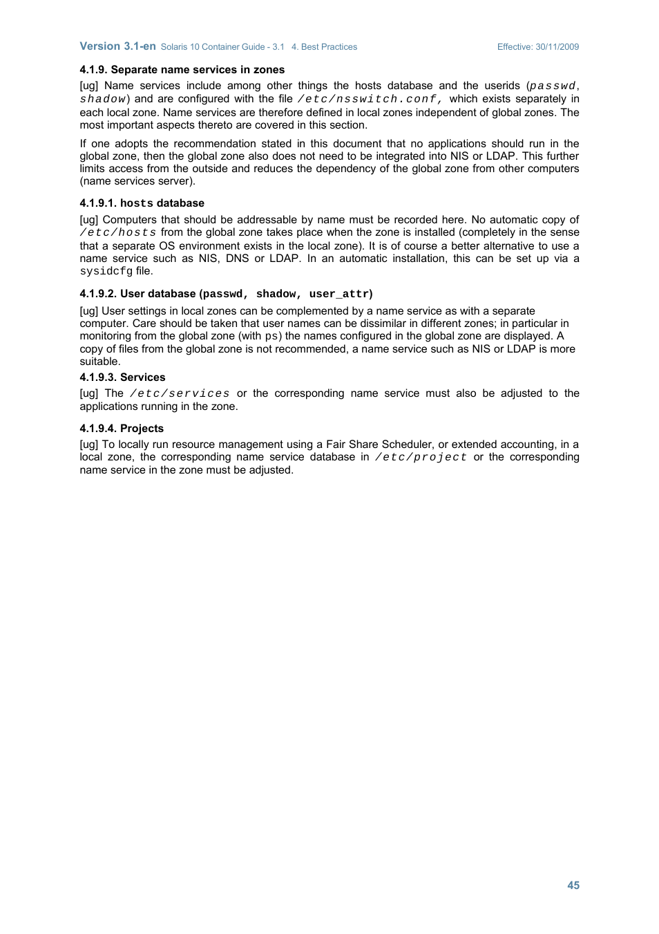 Separate name services in zones, Hosts database, User database (passwd, shadow, user_attr) | Services, Projects | Sun Microsystems SOLARIS 10 User Manual | Page 52 / 121