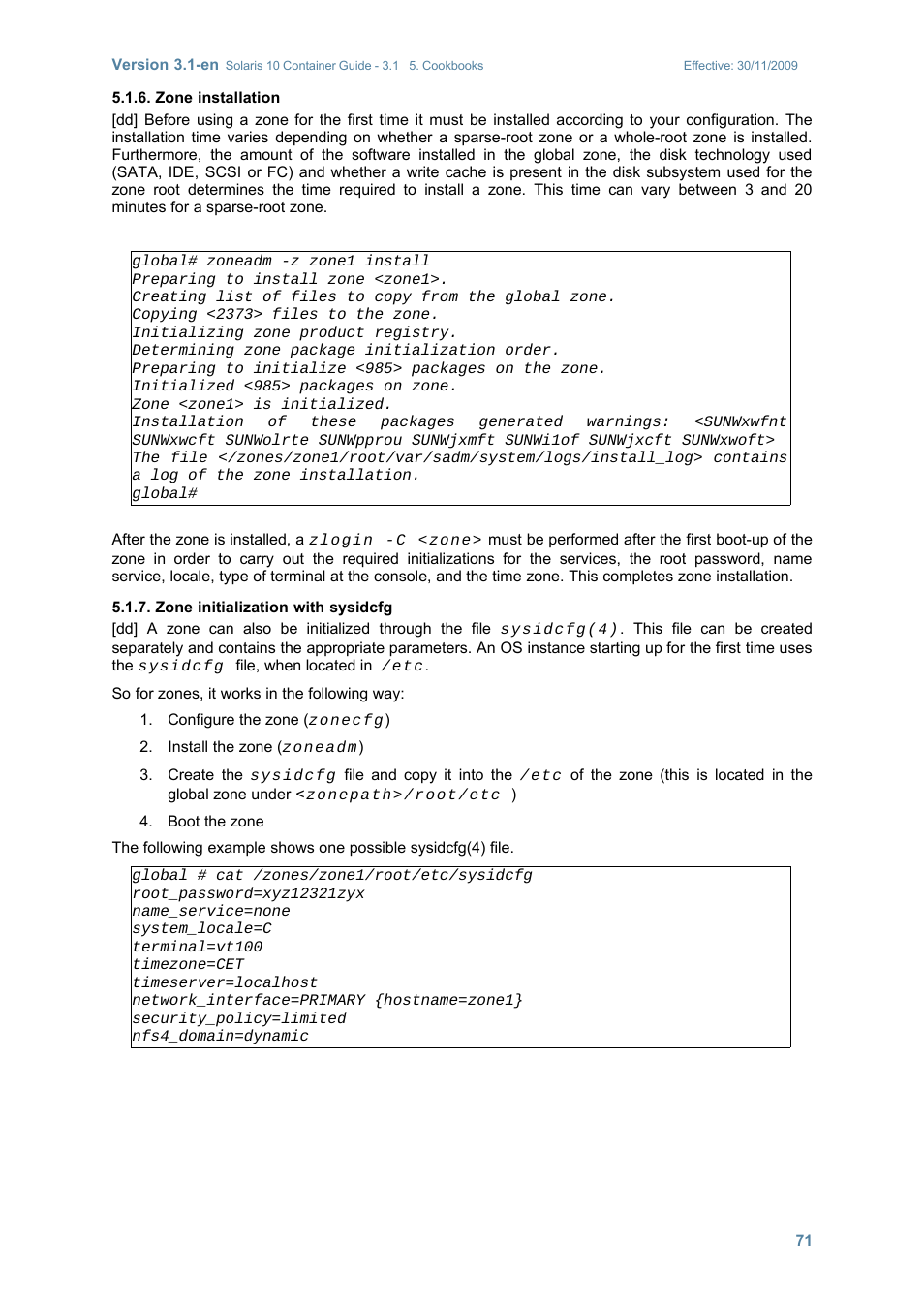 Zone installation, Zone initialization with sysidcfg, Zone | Installation | Sun Microsystems SOLARIS 10 User Manual | Page 78 / 121