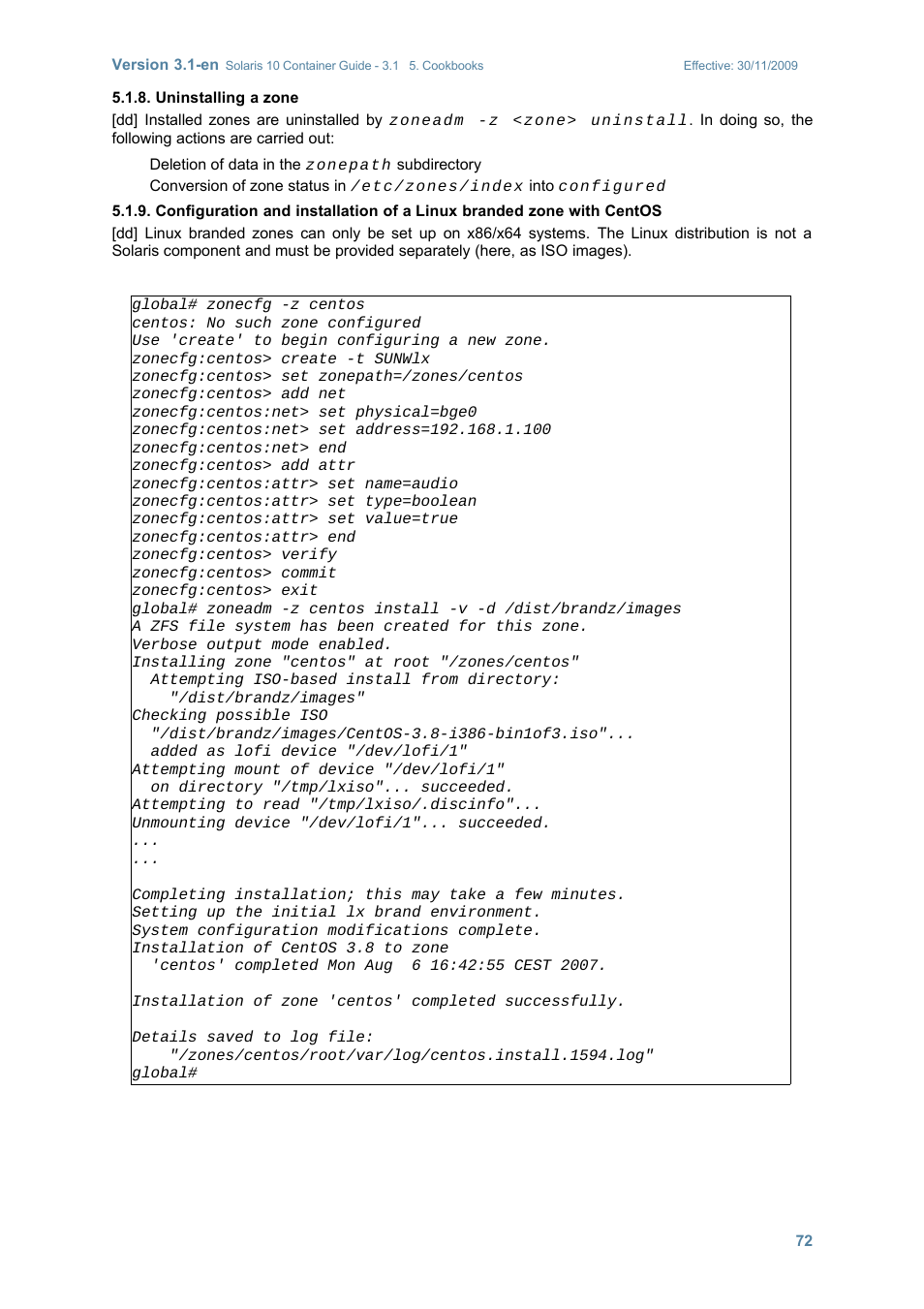 Uninstalling a zone | Sun Microsystems SOLARIS 10 User Manual | Page 79 / 121