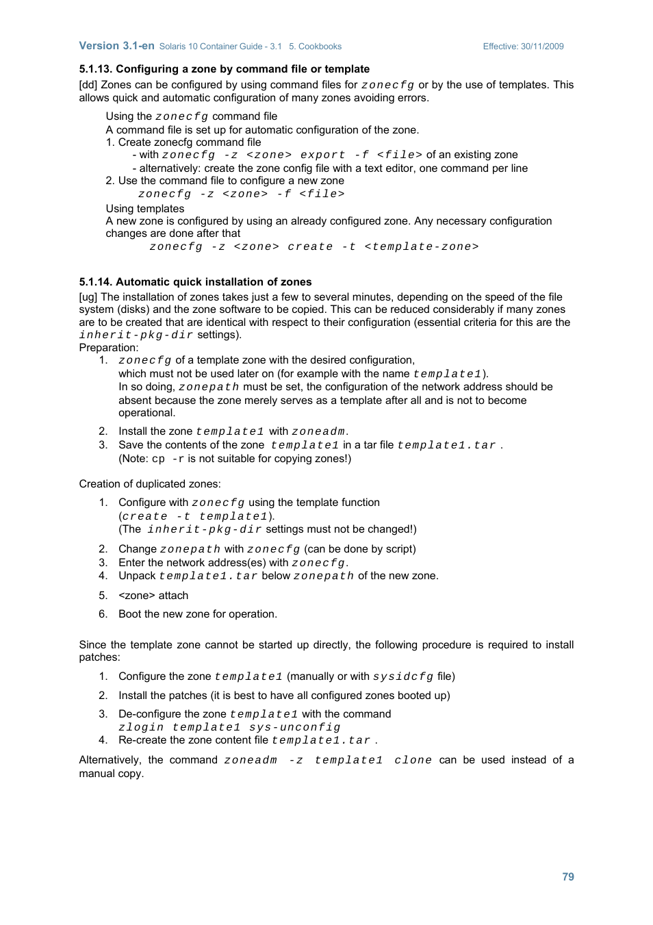 Configuring a zone by command file or template, Automatic quick installation of zones | Sun Microsystems SOLARIS 10 User Manual | Page 86 / 121