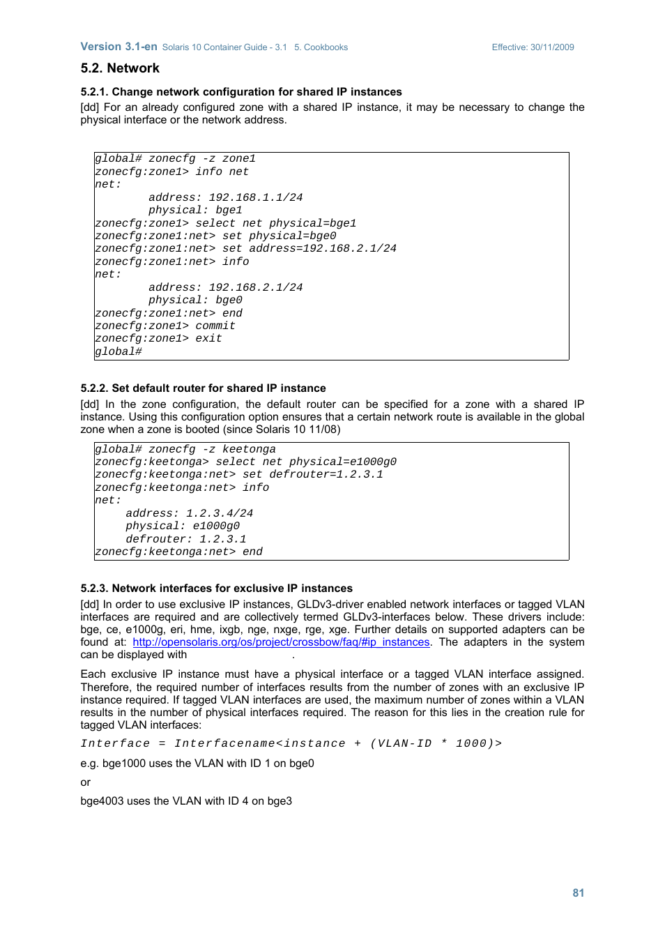 Network, Set default router for shared ip instance, Network interfaces for exclusive ip instances | Sun Microsystems SOLARIS 10 User Manual | Page 88 / 121