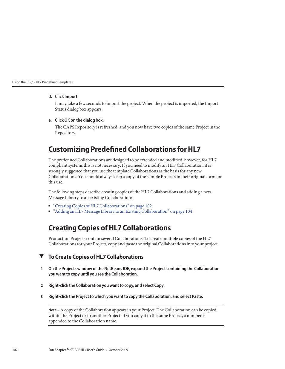 Customizing predefined collaborations for hl7, Creating copies of hl7 collaborations, To create copies of hl7 collaborations | Sun Microsystems Sun Adapter IP HL 7 User Manual | Page 102 / 150