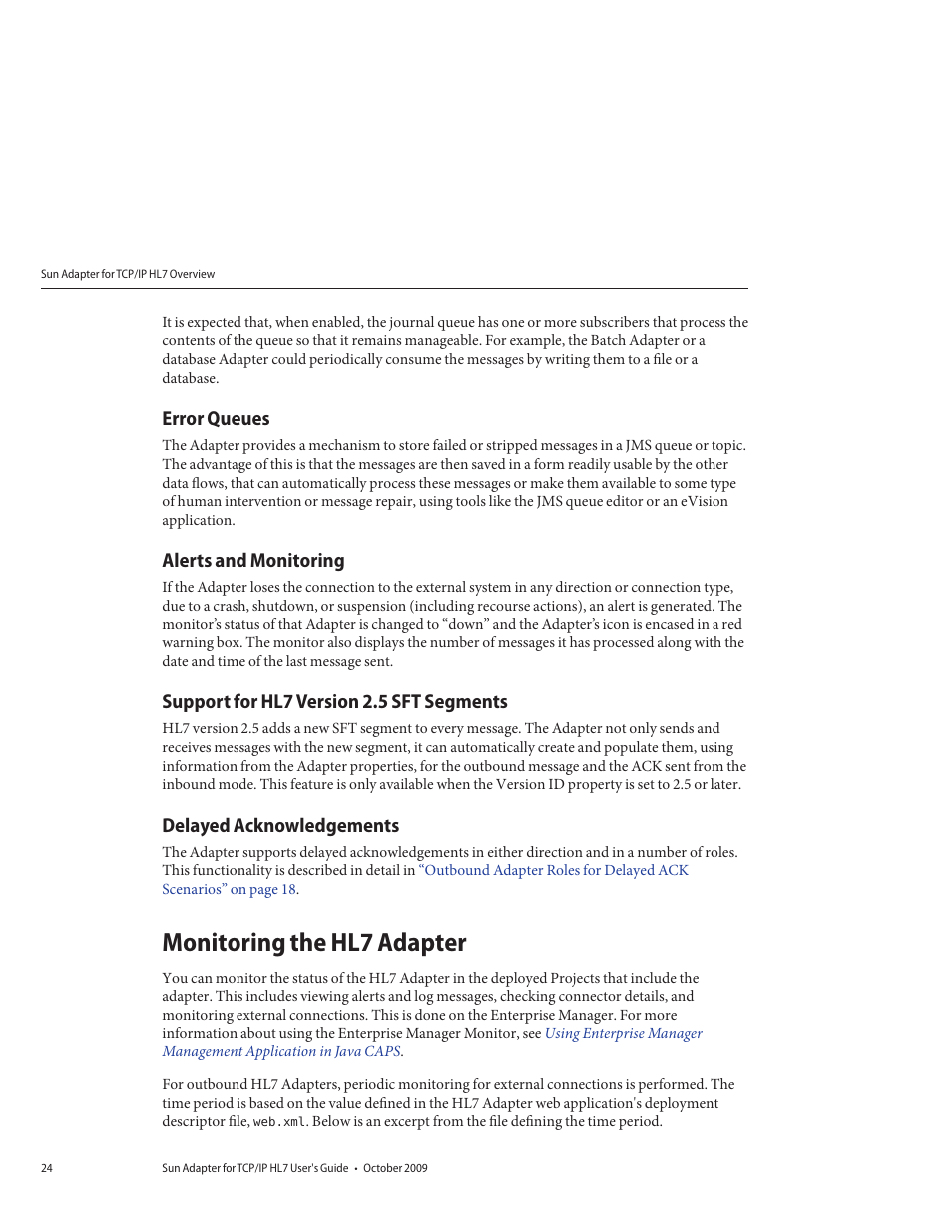 Error queues, Alerts and monitoring, Support for hl7 version 2.5 sft segments | Delayed acknowledgements, Monitoring the hl7 adapter | Sun Microsystems Sun Adapter IP HL 7 User Manual | Page 24 / 150