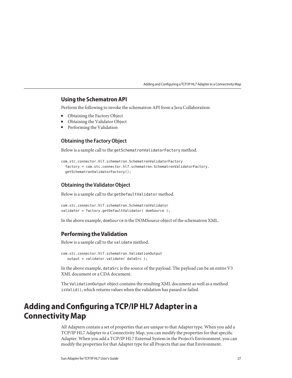 Using the schematron api, Obtaining the factory object, Obtaining the validator object | Performing the validation | Sun Microsystems Sun Adapter IP HL 7 User Manual | Page 27 / 150