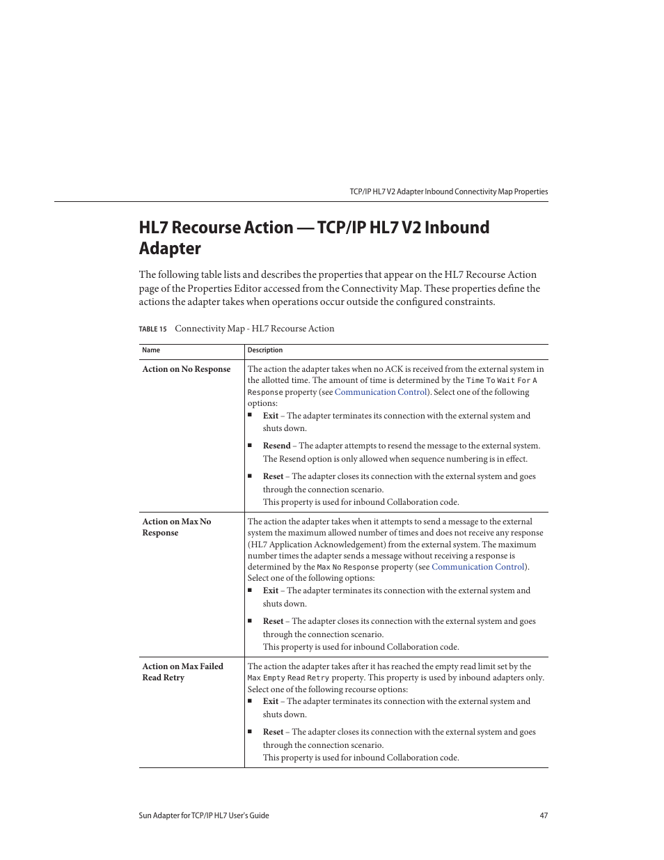 Hl7 recourse action, Recourse action, Hl7 recourse | Action | Sun Microsystems Sun Adapter IP HL 7 User Manual | Page 47 / 150