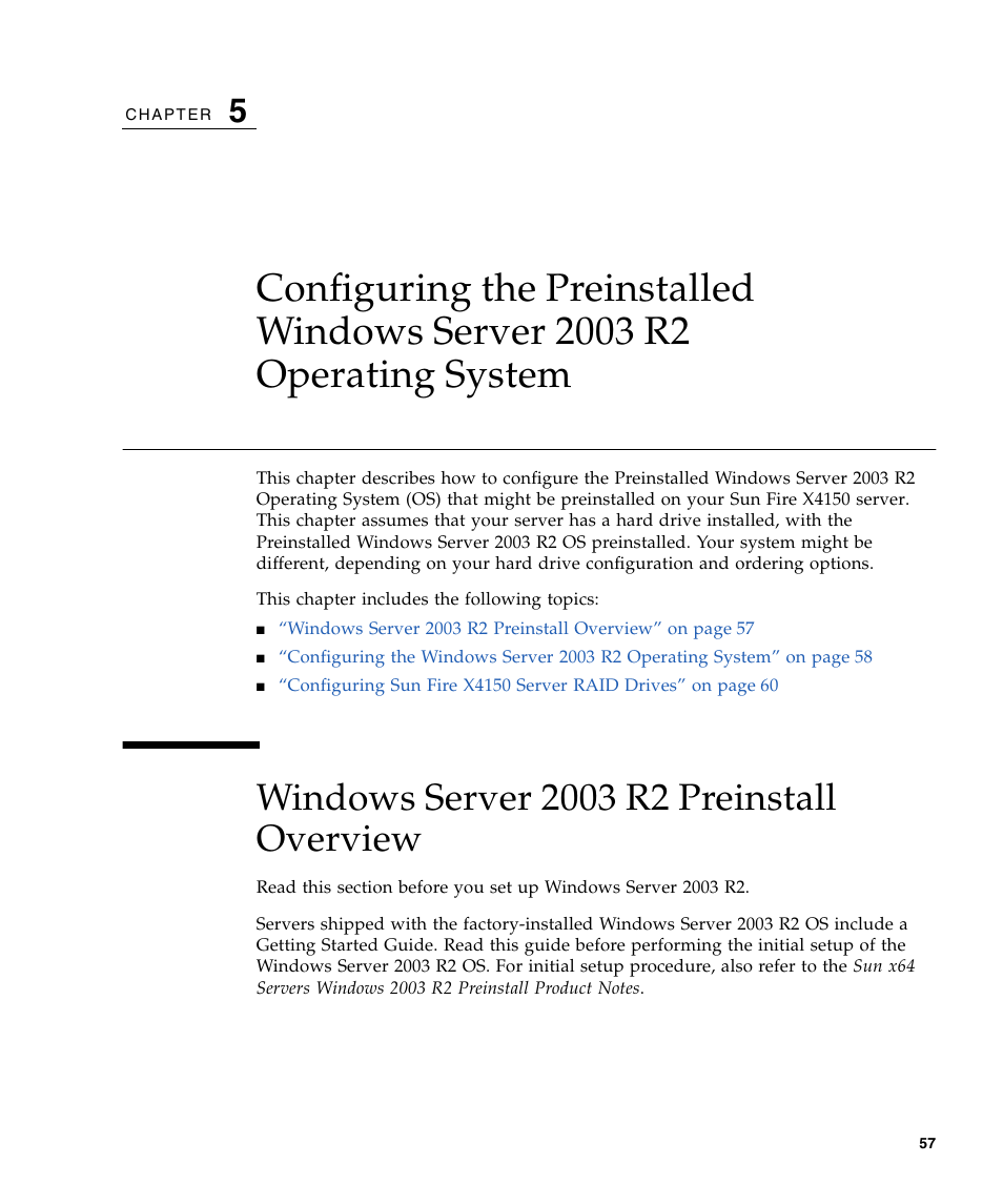 Windows server 2003 r2 preinstall overview, Operating system | Sun Microsystems X4150 User Manual | Page 67 / 82