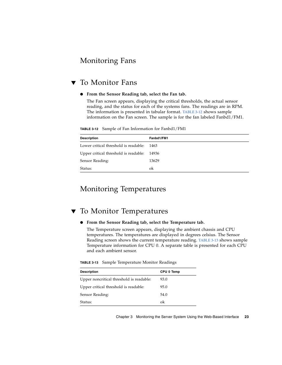 Monitoring fans, To monitor fans, Monitoring temperatures | To monitor temperatures | Sun Microsystems Sun Fire X4150 User Manual | Page 39 / 150