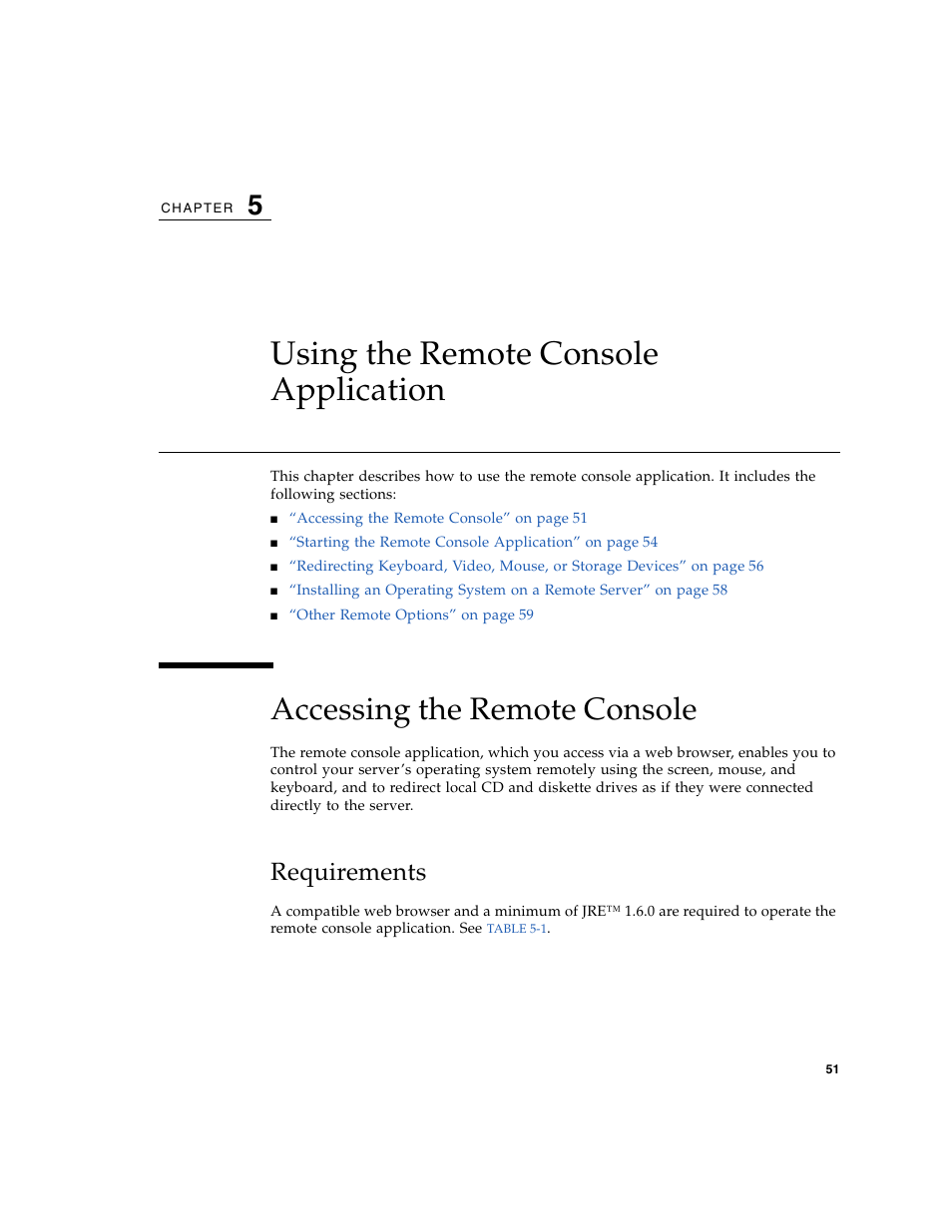 Using the remote console application, Accessing the remote console, Requirements | Chapter 5 | Sun Microsystems Sun Fire X4150 User Manual | Page 67 / 150