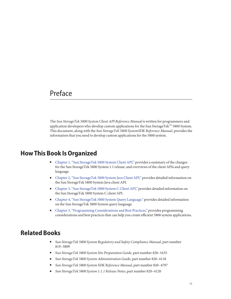 Preface, How this book is organized, Related books | Sun Microsystems Sun StorageTek 5800 User Manual | Page 11 / 136