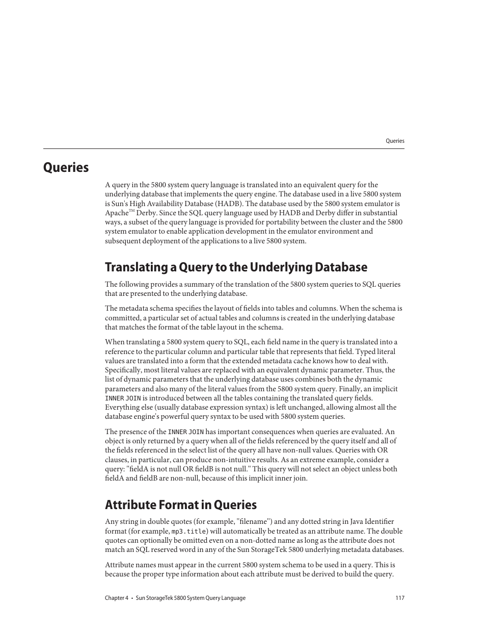 Queries, Translating a query to the underlying database, Attribute format in queries | Sun Microsystems Sun StorageTek 5800 User Manual | Page 117 / 136