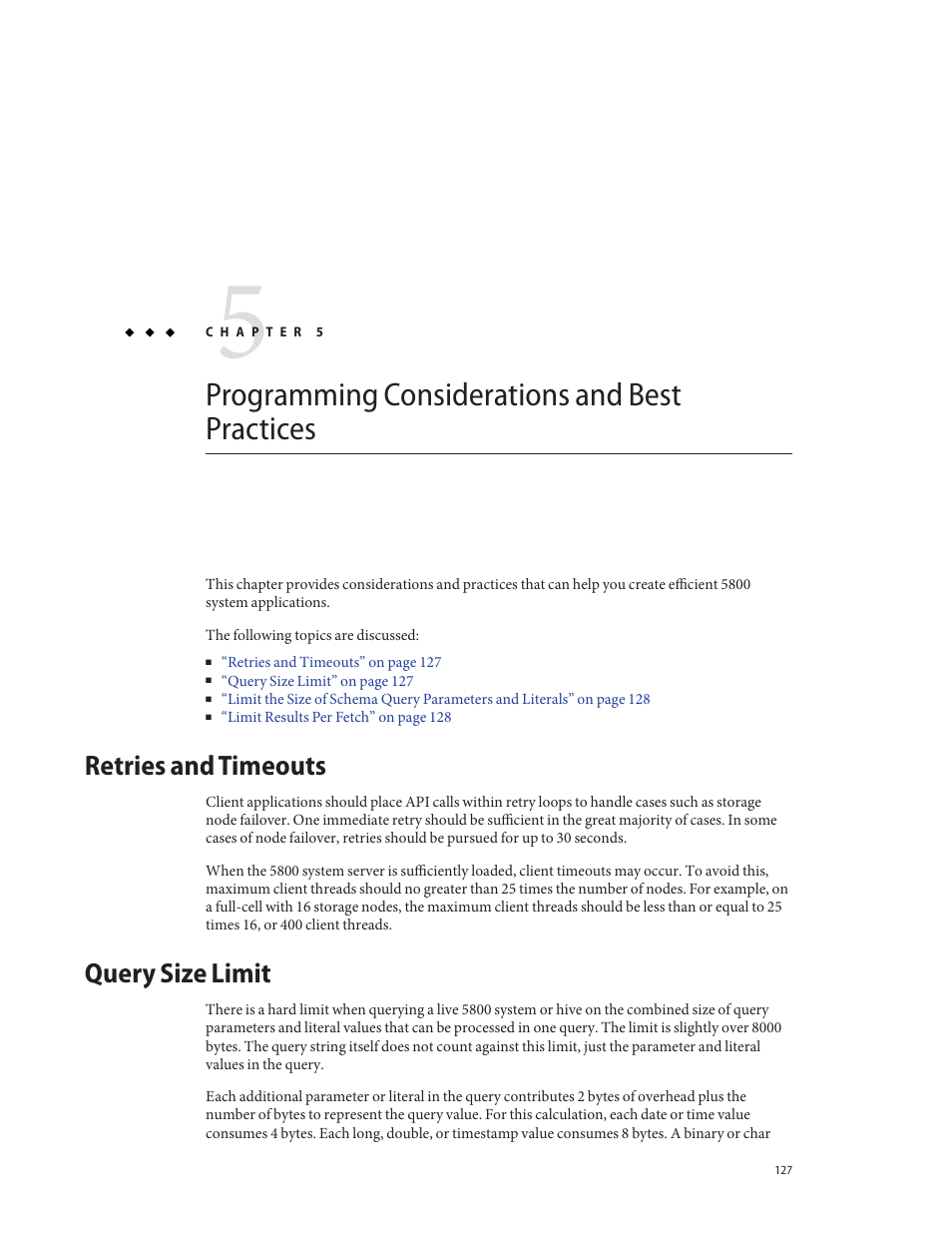 Programming considerations and best practices, Retries and timeouts, Query size limit | Chapter 5, “programming, Considerations and best practices | Sun Microsystems Sun StorageTek 5800 User Manual | Page 127 / 136