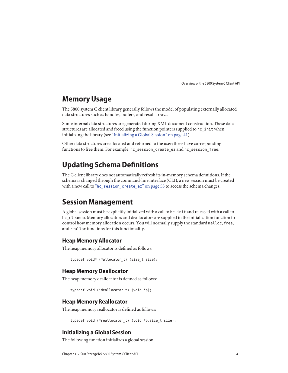 Memory usage, Updating schema definitions, Session management | Heap memory allocator, Heap memory deallocator, Heap memory reallocator, Initializing a global session | Sun Microsystems Sun StorageTek 5800 User Manual | Page 41 / 136