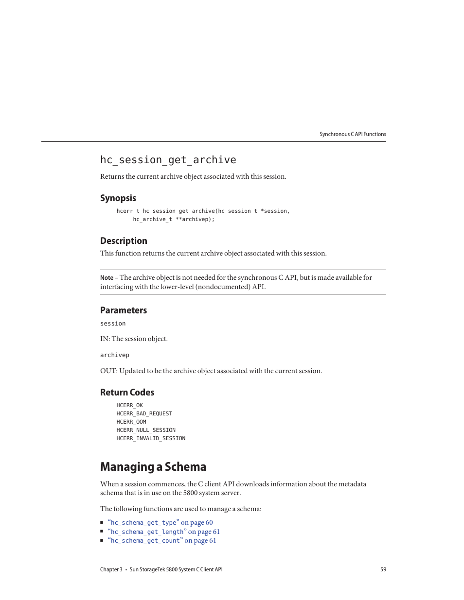 Hc_session_get_archive, Synopsis, Description | Parameters, Return codes, Managing a schema | Sun Microsystems Sun StorageTek 5800 User Manual | Page 59 / 136