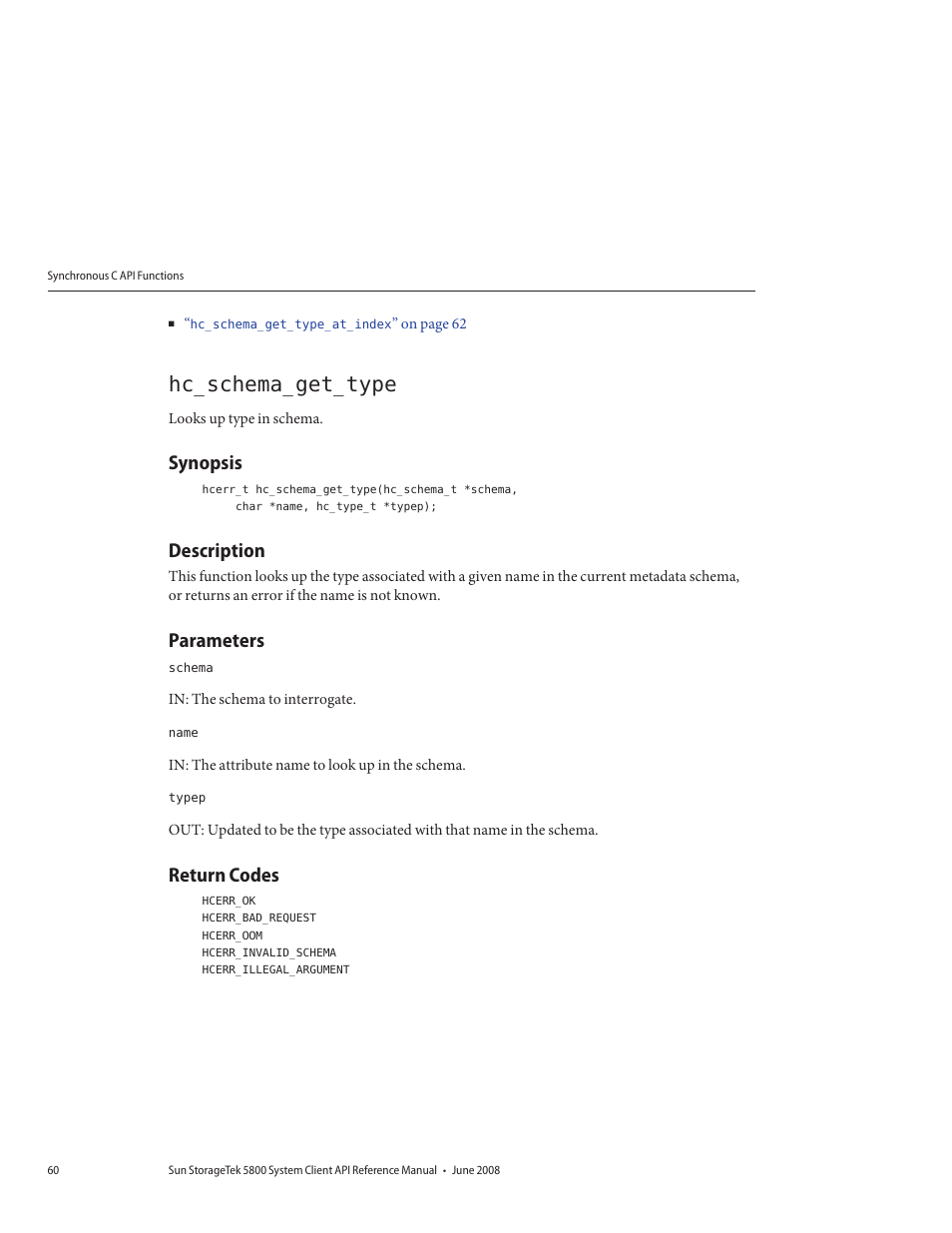 Hc_schema_get_type, Synopsis, Description | Parameters, Return codes | Sun Microsystems Sun StorageTek 5800 User Manual | Page 60 / 136