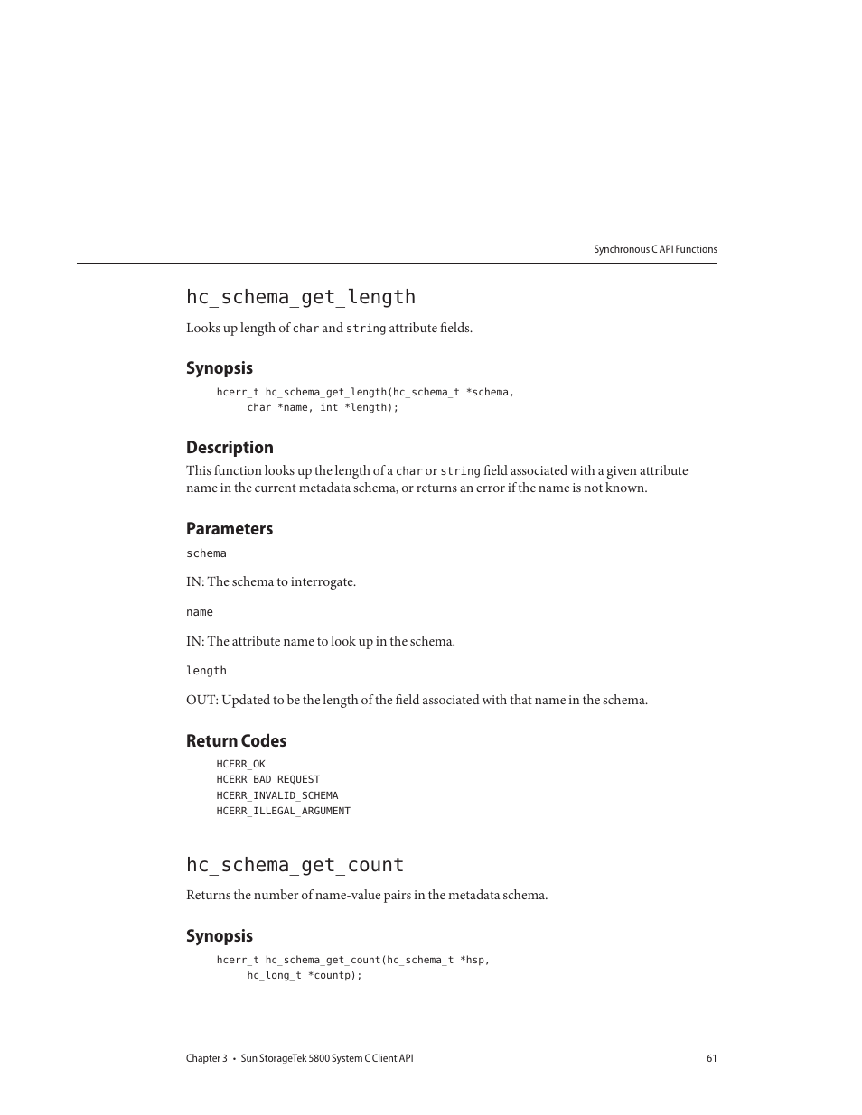 Hc_schema_get_length, Synopsis, Description | Parameters, Return codes, Hc_schema_get_count | Sun Microsystems Sun StorageTek 5800 User Manual | Page 61 / 136