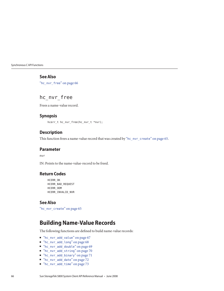 See also, Hc_nvr_free, Synopsis | Description, Parameter, Return codes, Building name-value records, Building | Sun Microsystems Sun StorageTek 5800 User Manual | Page 66 / 136