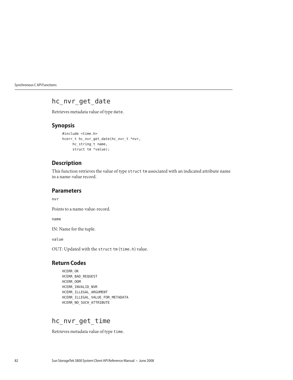 Hc_nvr_get_date, Synopsis, Description | Parameters, Return codes, Hc_nvr_get_time | Sun Microsystems Sun StorageTek 5800 User Manual | Page 82 / 136