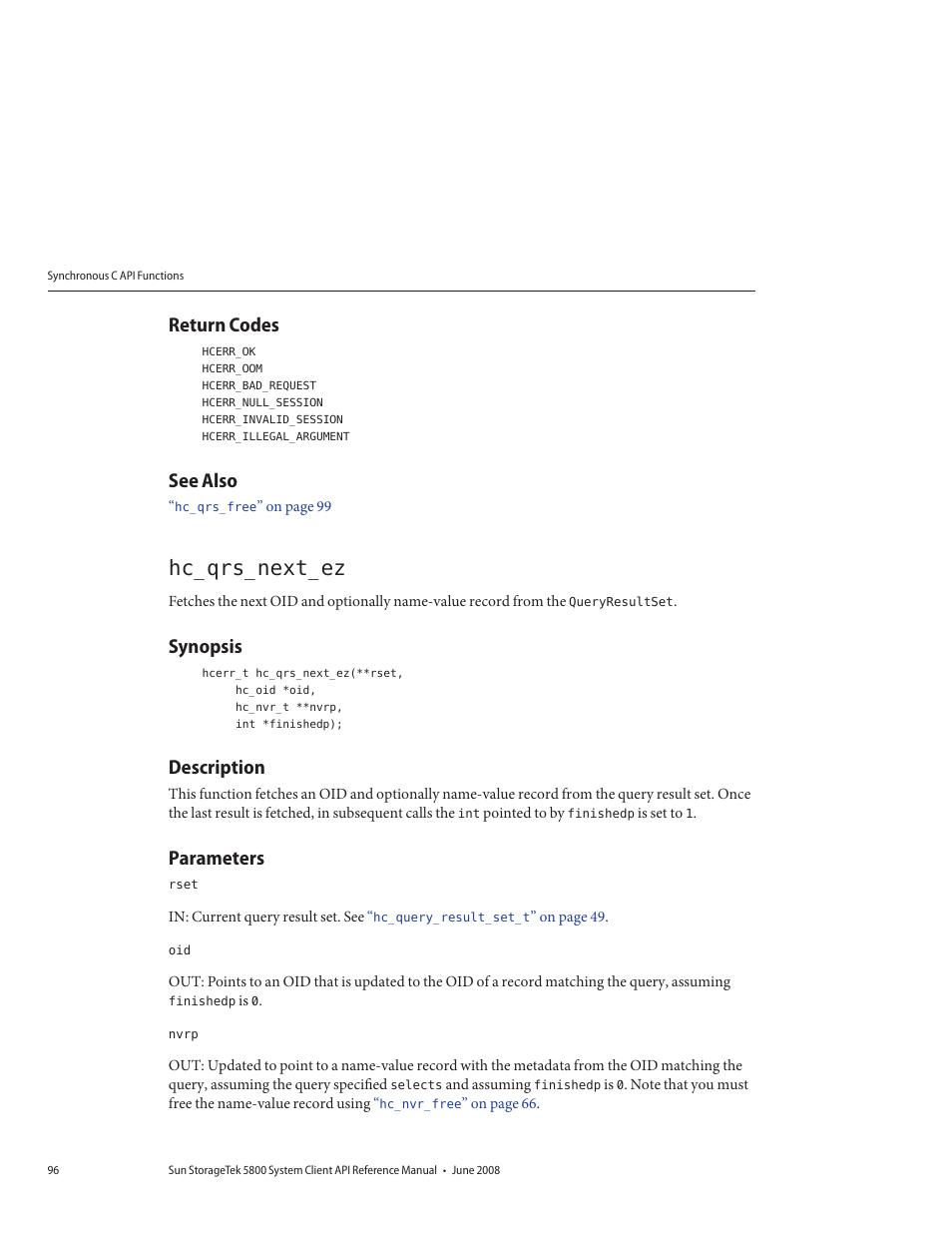 Return codes, See also, Hc_qrs_next_ez | Synopsis, Description, Parameters | Sun Microsystems Sun StorageTek 5800 User Manual | Page 96 / 136