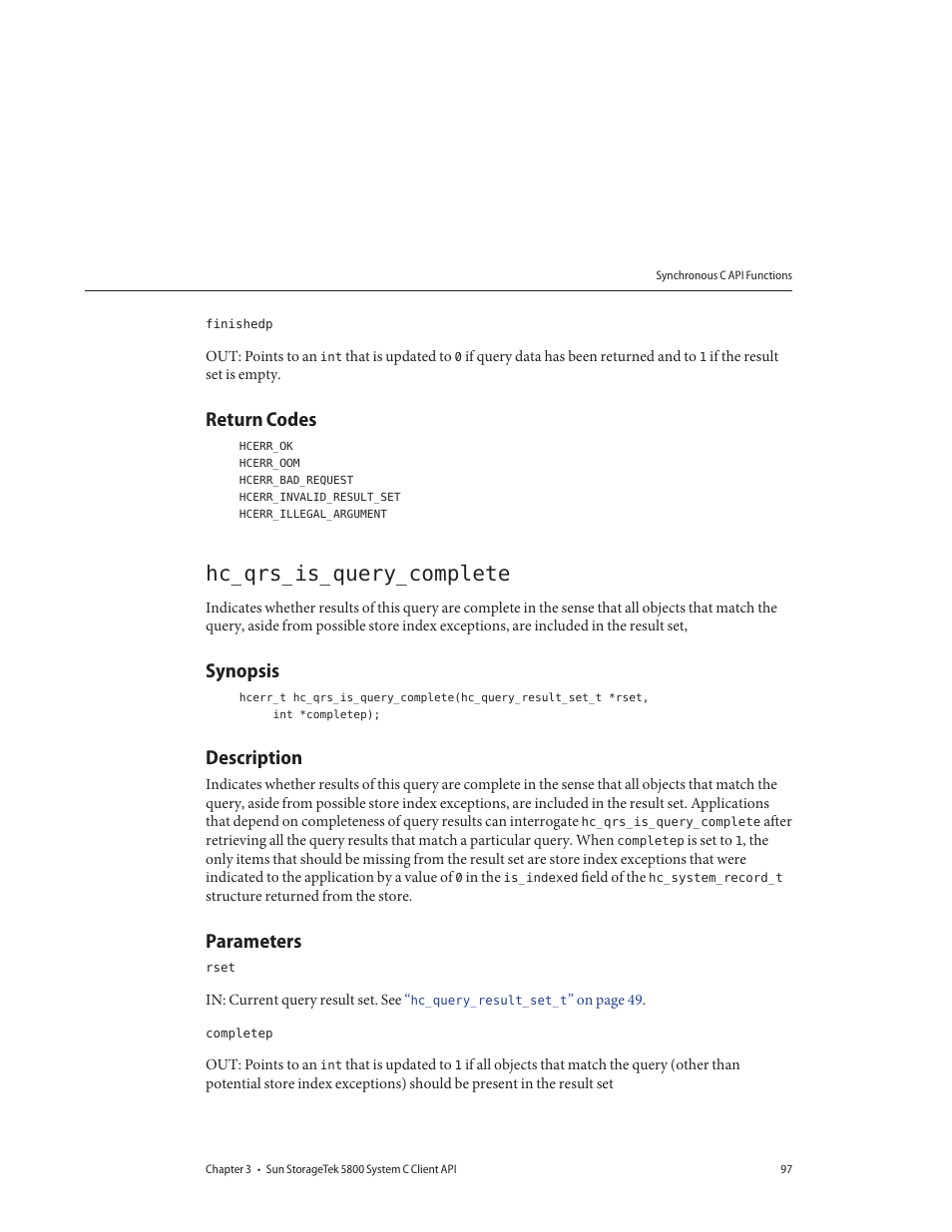 Return codes, Hc_qrs_is_query_complete, Synopsis | Description, Parameters | Sun Microsystems Sun StorageTek 5800 User Manual | Page 97 / 136