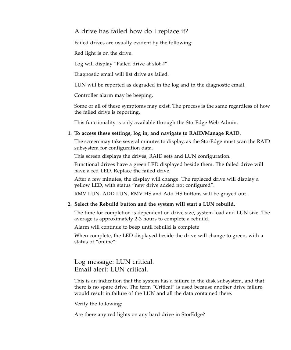 A drive has failed how do i replace it | Sun Microsystems SUN STOREDGETM 5310 NAS User Manual | Page 121 / 382