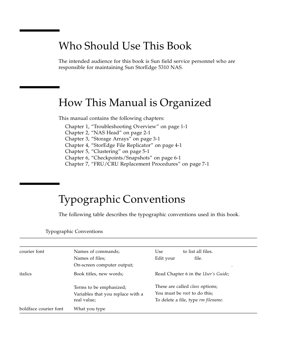 Who should use this book, How this manual is organized, Typographic conventions | Sun Microsystems SUN STOREDGETM 5310 NAS User Manual | Page 16 / 382