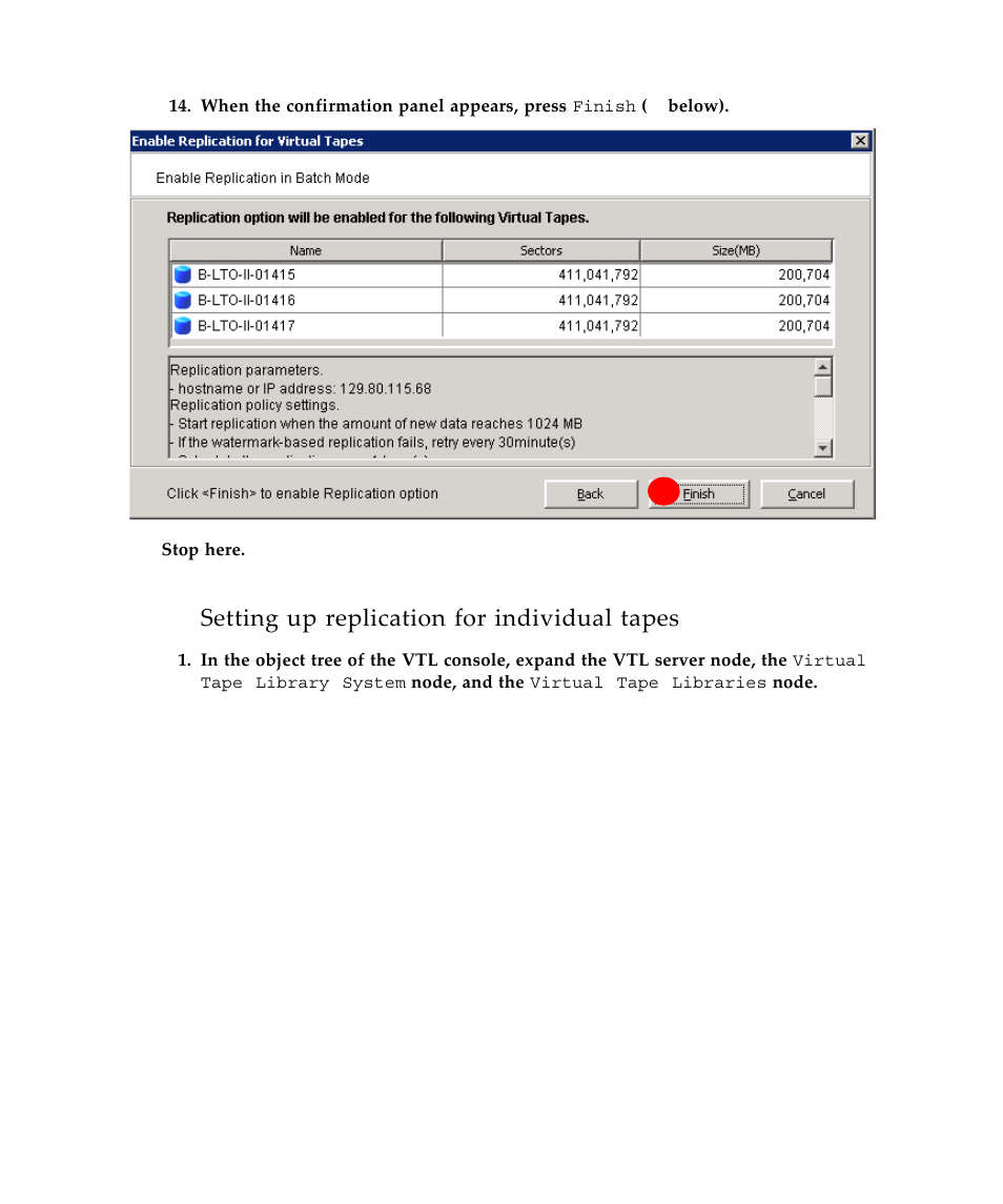 Setting up replication for individual tapes | Sun Microsystems Virtual Tape Library User Manual | Page 106 / 292