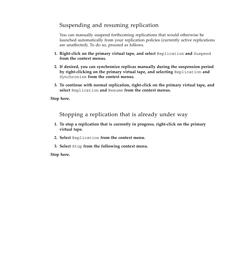 Suspending and resuming replication, Stopping a replication that is already under way | Sun Microsystems Virtual Tape Library User Manual | Page 113 / 292