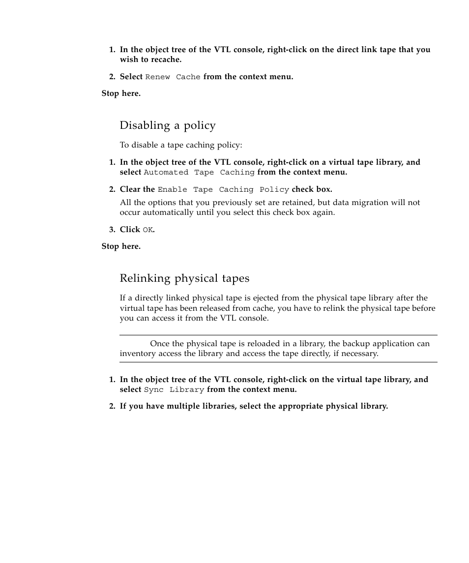 Disabling a policy, Relinking physical tapes | Sun Microsystems Virtual Tape Library User Manual | Page 135 / 292