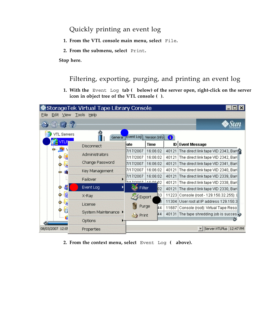 Quickly printing an event log | Sun Microsystems Virtual Tape Library User Manual | Page 151 / 292