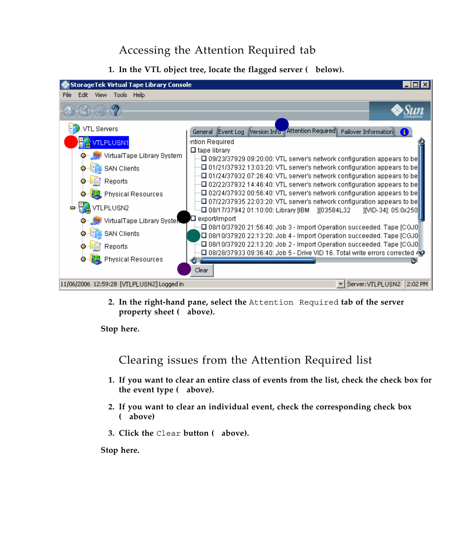 Accessing the attention required tab, Clearing issues from the attention required list | Sun Microsystems Virtual Tape Library User Manual | Page 153 / 292