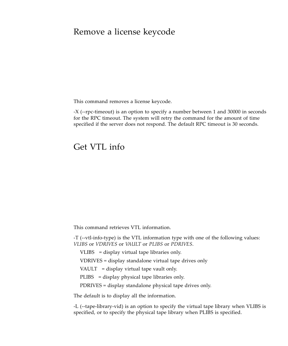 Remove a license keycode, Get vtl info | Sun Microsystems Virtual Tape Library User Manual | Page 209 / 292